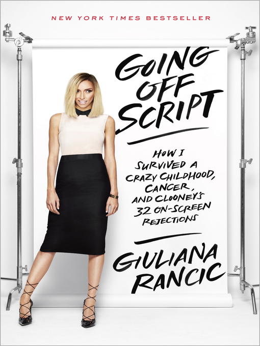 Détails du titre pour Going Off Script par Giuliana Rancic - Disponible